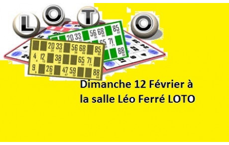 LOTO..LOTO...LOTO Dimanche 12 Février